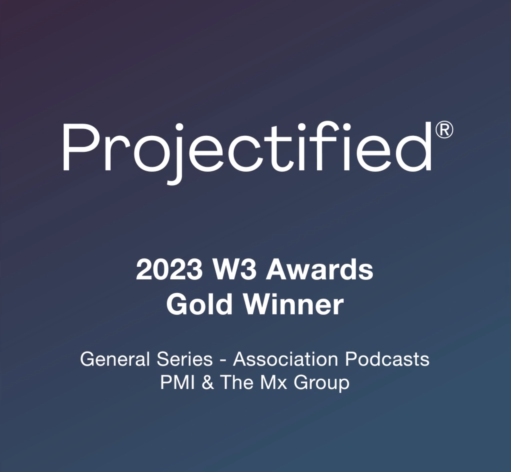 Projectified podcast gold award w3